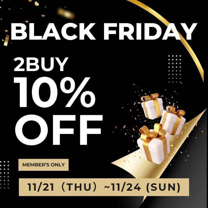 BLACK  FRIDAY  会員様限定２BUY１０％OFF